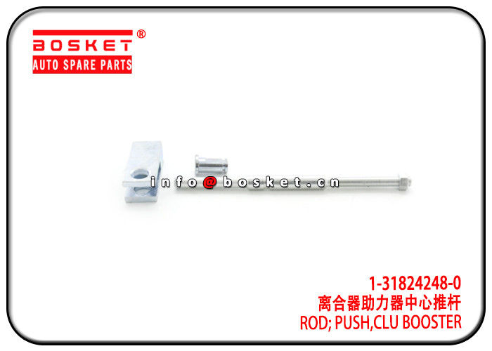 1-31824248-0 1318242480 Clutch Booster Push Rod For ISUZU 6HK1 FVR34