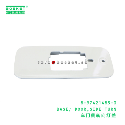 8-97421485-0 Side Turn Door Base suitable for ISUZU   8974214850