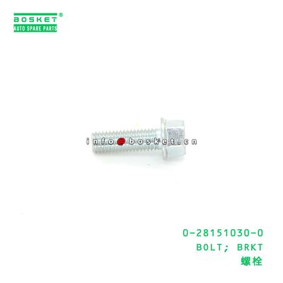 0-28151030-0 BOLT; TRANSFER SIDE CASE suitable for ISUZU  281510300