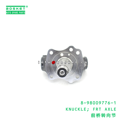 8-98009776-1 Knuckle Front Axle Suitable for ISUZU 8980097761 with 3 Months Warranty and 15-20 Days Delivery