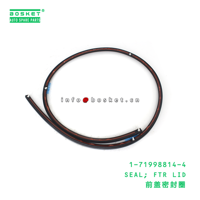 1-71998814-4 SEAL; FTR LID suitable for ISUZU 1719988144