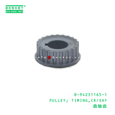 8-94231165-1 PULLEY; TIMING,CR/SHF suitable for ISUZU TFR16 4ZA1 4ZB1 4ZD1 8942311651