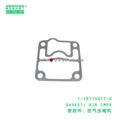 1-19115017-0 GASKET; AIR CMPR suitable for ISUZU   1191150170