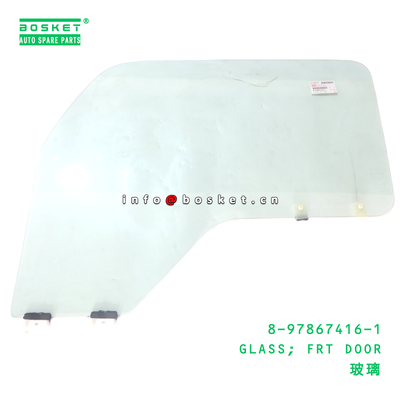 8-97867416-1 GLASS; FRT DOOR suitable for ISUZU 8978674161