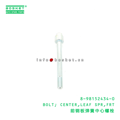 8-98152434-0 BOLT; CENTER,LEAF SPR,FRT suitable for ISUZU 8981524340
