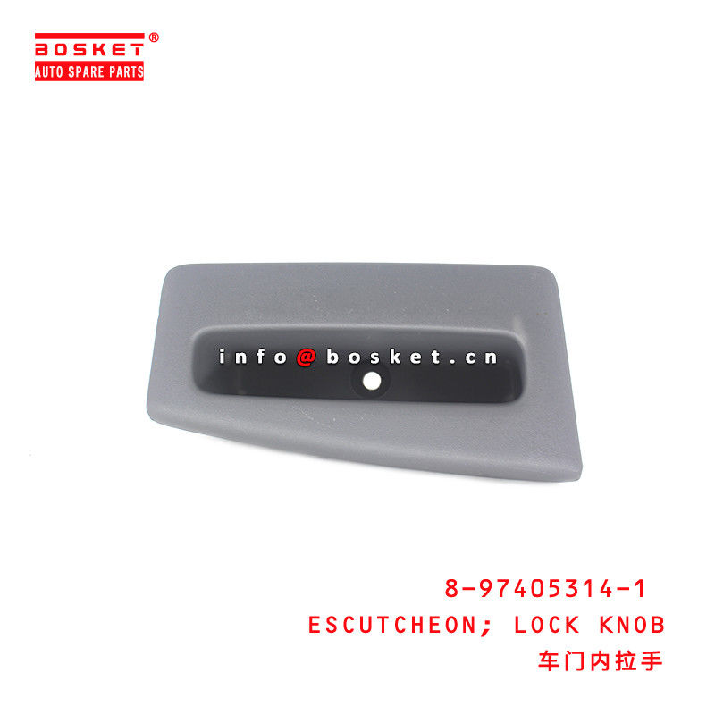 8-97405314-1 Lock Knob Escutcheon 8974053141 Suitable for ISUZU VC46 700P