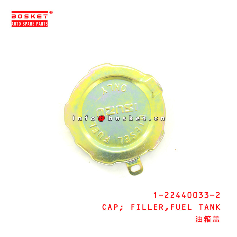 1-22440033-2 Fuel Tank Filler Cap For ISUZU CXZ81 10PE1 1224400332