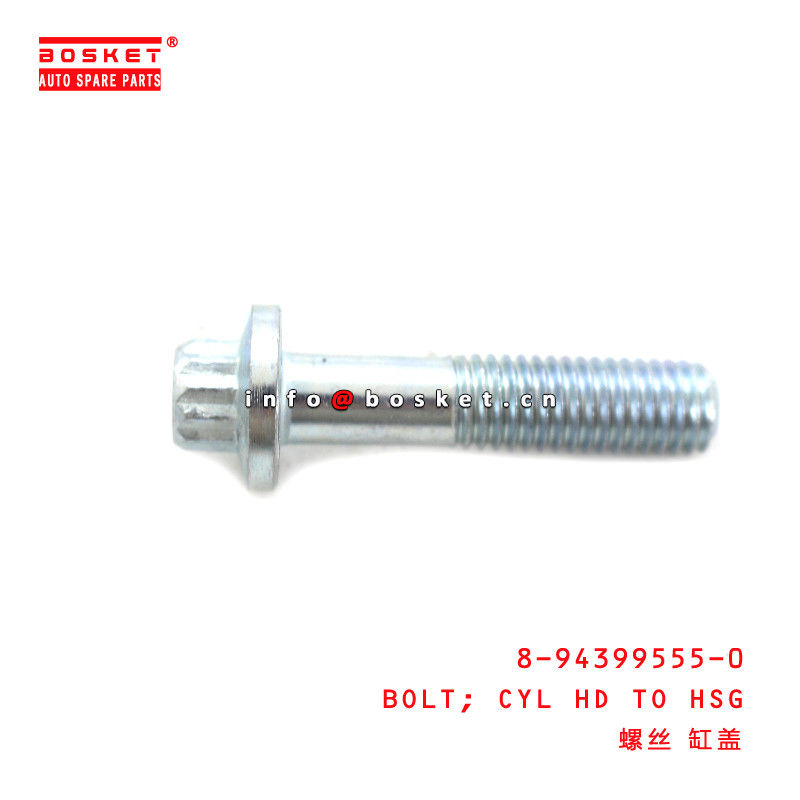 8-94399555-0 Cylinder Head To Housing Bolt For ISUZU FVR34 6HK1 4HK1 4HF1 8943995550