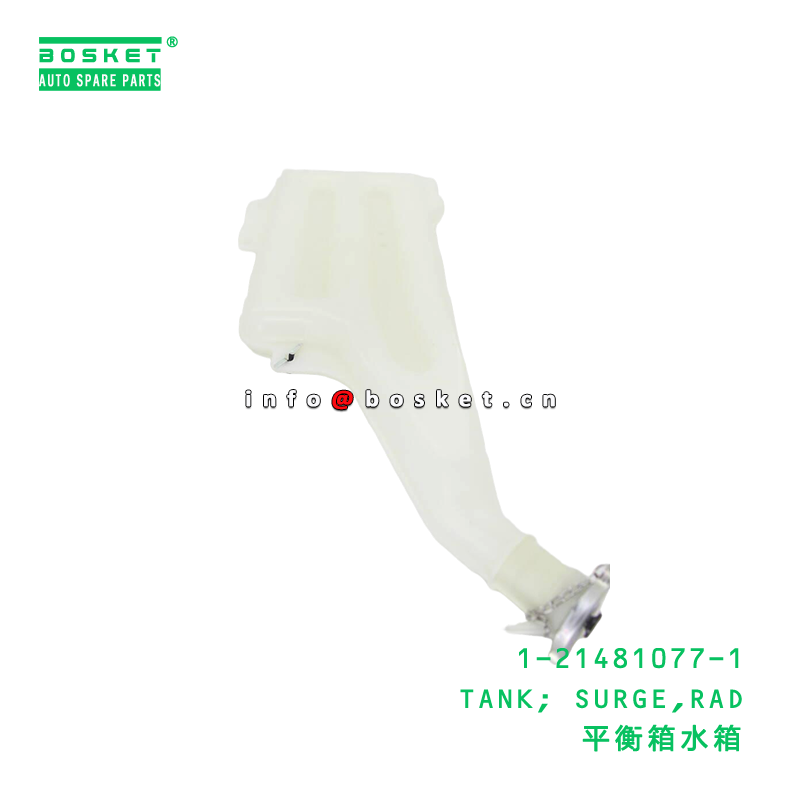 1-21481077-1 TANK; SURGE,RAD suitable for ISUZU 1214810771