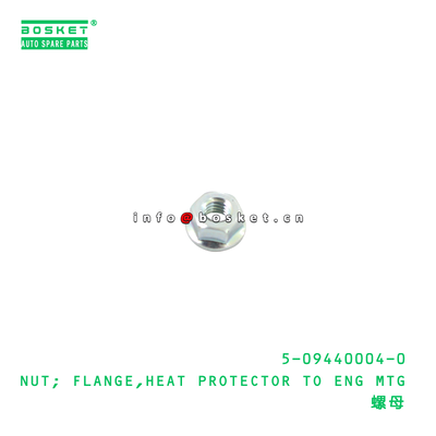 5-09440004-0 NUT; FLANGE,HEAT PROTECTOR TO ENG MTG κατάλληλη για το ISUZU 5094400040